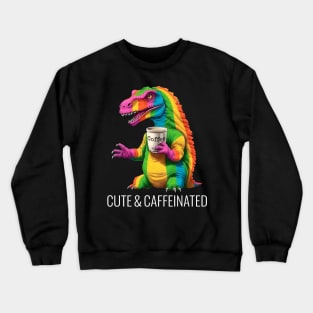 Rainbow Dinosaur T-Rex - Cute & Caffeinated - Kawaii Anime Dino & Coffee Lover Crewneck Sweatshirt